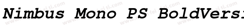 Nimbus Mono PS BoldVersion 100字体转换
